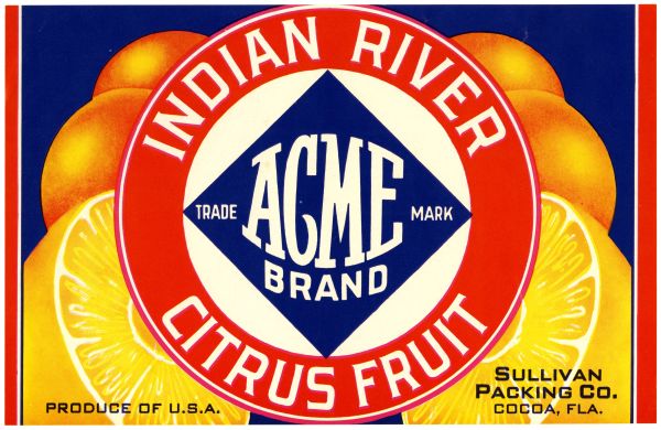 Acme Brand Indian River Citrus Fruit Label