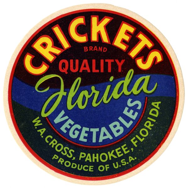 Crickets Brand Quality Florida Vegetables Label