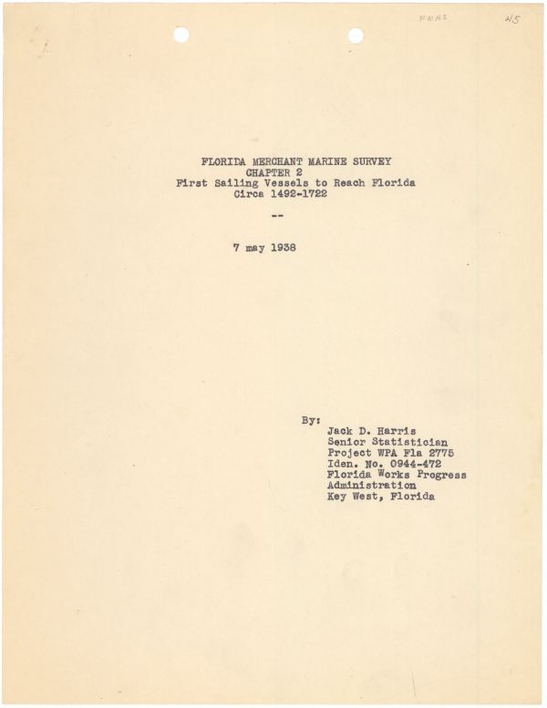 First Sailing Vessels to Reach Florida, ca. 1492-1722 by Jack D. Harris, 1938