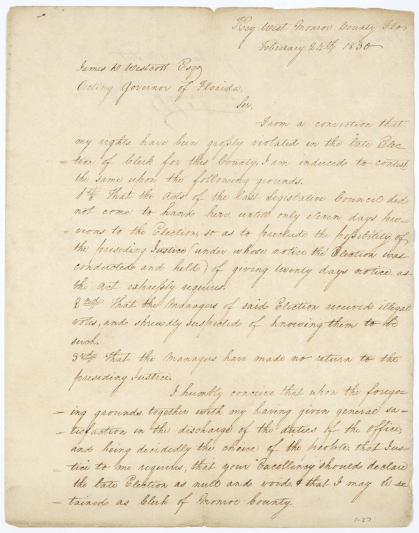 Letter from Joel Yancey, Jr. of Key West to Acting Governor James D. Westcott, Jr. Contesting a Recent Election, February 24, 1830