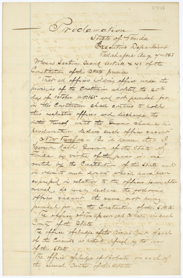 Proclamation by Governor Harrison Reed Declaring Several Offices Around the State Vacant in Consequence of the Newly Adopted State Constitution, August 7, 1868