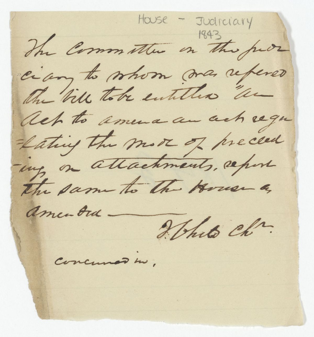 Report of the Committee on the Judiciary to Whom Was Referred a Bill Regarding the Mode of Proceeding on Attachments, circa 1843