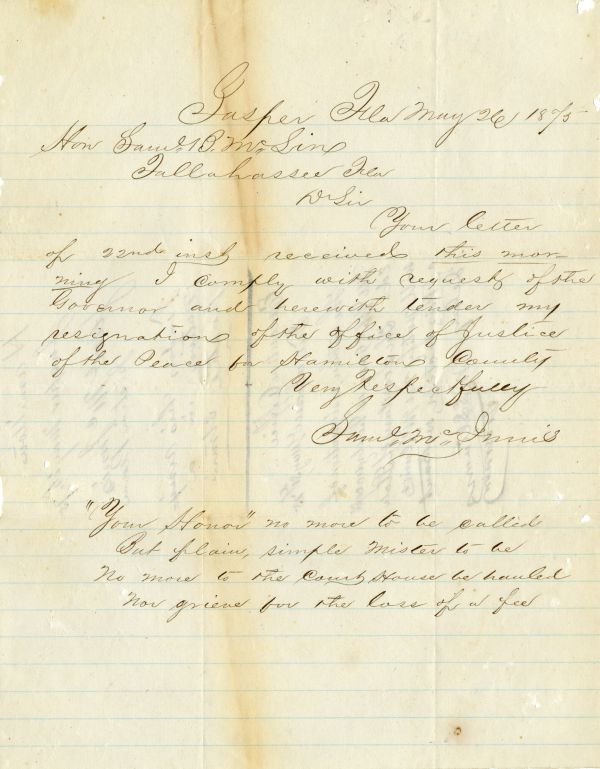 Letter from Samuel McInnis to Secretary of State Samuel B. McLin, resigning his office as justice of the peace for Hamilton County (1875). Letters of resignation and removals from office (Series 1326), State Archives of Florida.