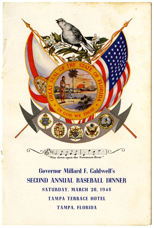 Program for Governor Millard Caldwell's Second Annual Baseball Dinner, held at the Tampa Terrace Hotel on March 20, 1948. Click or tap the image to see the complete program.