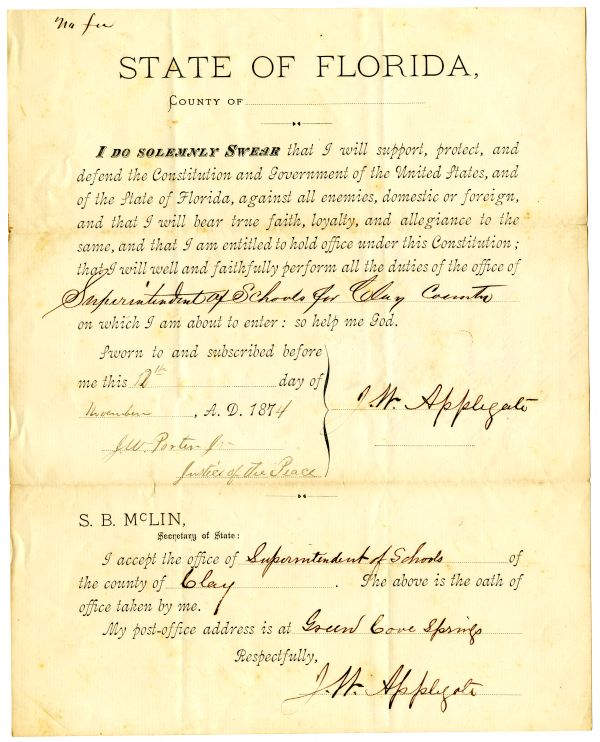 Oath of Joseph W. Applegate, Superintendent of Public Instruction for Clay County (1874), in Box 3, folder 2, Oaths and Bonds of State and County Officers (Series S622), State Archives of Florida.