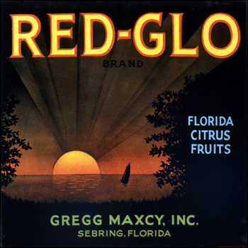 Gregg Maxcy, Inc's Red-Glo brand citrus label: Sebring, Florida (mid 1900s)