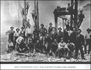 Bell Telephone gang, who "fought the flames like heroes"