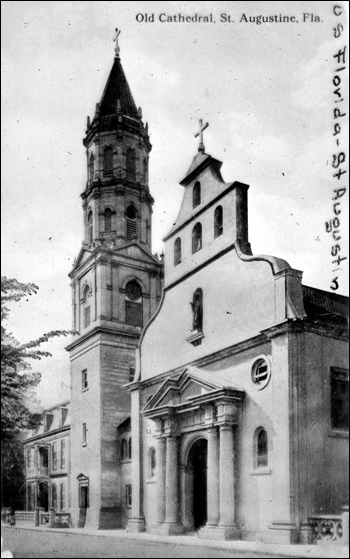 Old Cathedral: Saint Augustine, Florida (191-)
