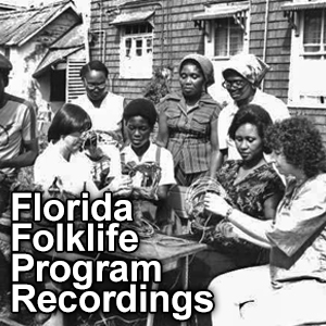 Florida Folklife Program Recordings