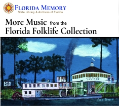 More Music from the Florida Folklife Collection