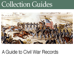 Related Collection Guide: A Guide to Civil War Records