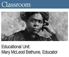 Related Education Unit: Mary McLeod Bethune, Educator