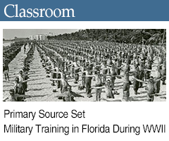 Related Primary Source Set: Military Training in Florida During WWII