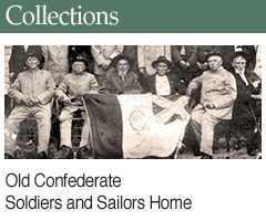 Related Collection: Old Condfederate Soldiers and Saoilors Home
