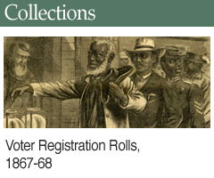 Related Collection: Voter Registration Rolls, 1867-68