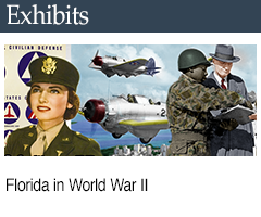 Related Exhibits: Florida in World War II