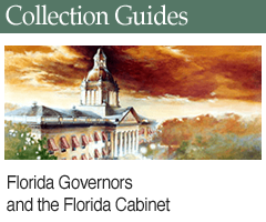 Related Collection Guide: Florida Governors and the Florida Cabinet