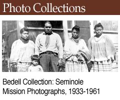 Related Phtographic Collection:  Deaconess Harriet Bedell Collection: Seminole Mission Photographs, 1933-1961 