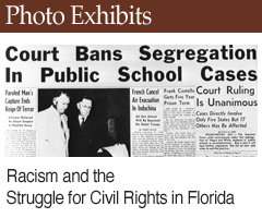Photo Exhibit: Racism and the Struggle for Civil Rights in Florida