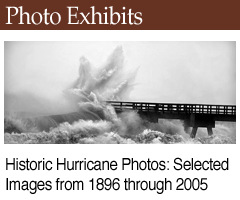 Photo Exhibit: Historic Hurricane Photos: Selected images from 1896 through 2005