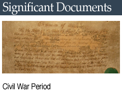 Related Exhibits: Significant Documents: Civil War Period