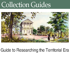 Related Collection Guide: Guide to Researching the Territorial Era
