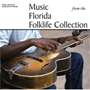 Music from the Florida Folklife Collection