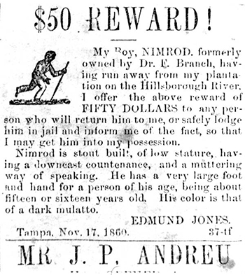 Tampa Newspaper ad offering a reward for the return of Dr. Edmund Jones' slave, Nimrod (1860)