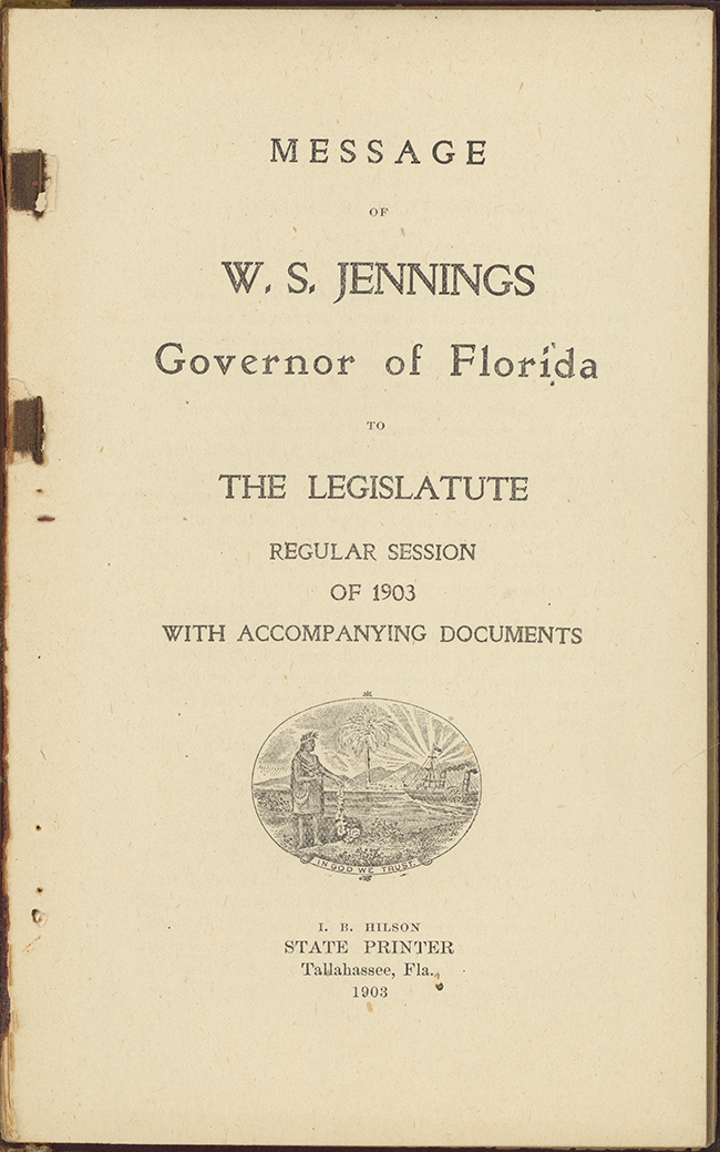 Excerpts from Governor William S. Jennings' address to the 1903 Florida Legislature