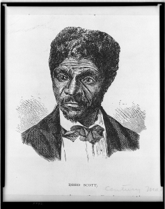 Dred Scott.