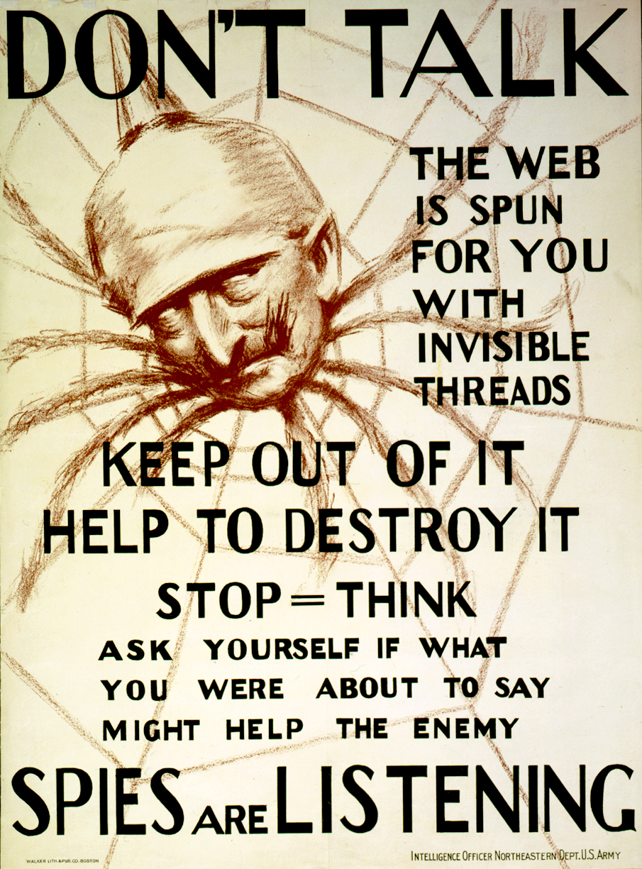 Anti-German Propaganda - Don't talk, the web is spun for you with invisible threads, keep out of it, help to destroy it--spies are listening with Kaiser Wilhelm as a spider in a web.
